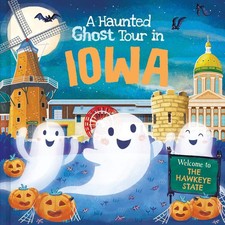A Haunted Ghost Tour in Iowa: A Not-So-Scary Halloween Adventure for Kids