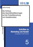 Saskia Hardwig | Der Einfluss Des GeschäFtsstäTtenimages Auf Die...