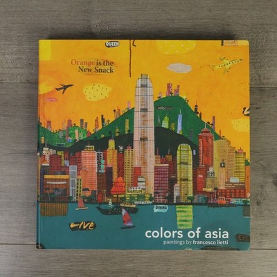 Colors of Asia: Painting by Francesco Lietti (ORO EDITIONS) by Lietti, Francesc
