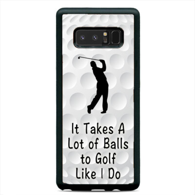 Takes Balls To Golf Like Me Case Cover Samsung Galaxy Note 20 Ultra 10 Plus 9 8