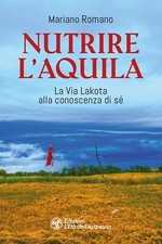 Nutrire l'aquila - [Edizioni L'Età dell'Acquario]