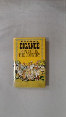 Run Out In The Country (Signed.), Digance, Richard, Macmillan, 19