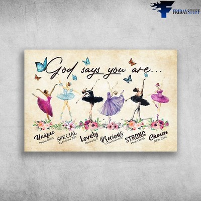 God Says You Are Unique Special � Ballet Dance