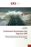 Traitement NuméRique Des Signaux GPR Jamel Baili (U. A.) Taschenbuch 156 S. 2013