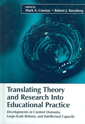 Translating Theory And Research into Educational Practice : Developments in C...