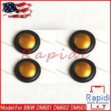 4* Per B&W DM601 DM602 DM603 604 605 ZZ9989 ZZ10111 tweeter a cupola 8Ω diaframma