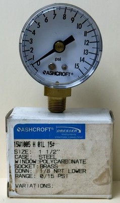 ASHCROFT 15W1005 H 01L 15# Pressure Gauge 0-15 PSI 1-1/2'' 1/8'' NPT Lower NEW
