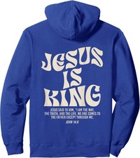 Jesus Is King Bible Verse John 14:6 Christian God Religious ON BACK Hoodie