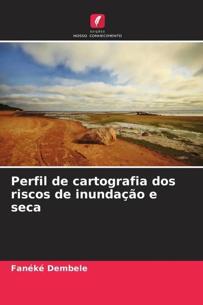 FanéKé DembéLé | Perfil De Cartografia Dos Riscos De InundaçãO E Seca | Buch-image