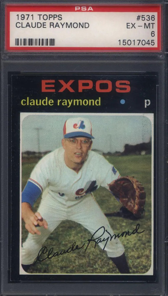 1971 Topps #536 Claude Raymond Expos PSA 6