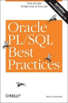 Steven Feuerstein Oracle PL/SQL Best Practices (Paperback) O'Reilly Ser.