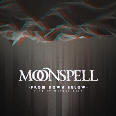 Moonspell From Down Below: Live 80 Meters Deep (Vinyl)