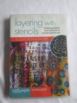 Layering with Stencils Creating Depth Texture in Art DVD Julie Fei-Fan Balzer