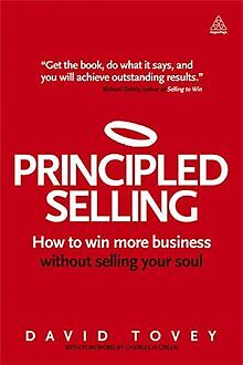 Principled Selling: How to Win More Business Without Sel... | Buch | Zustand gut