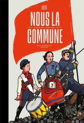 Nous la Commune: 16 Mars 1871 - 28 Mai 1871 by ROUSSELLE, Hugo Book The Fast