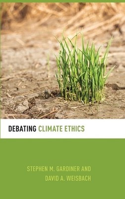 Debating Climate Ethics by David Weisbach (English) Hardcover Book