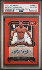 2023 PRIZM UFC MICHAEL CHANDLER SUPERSTAR AUTOGRAPH AUTO RED PRIZM /99 PSA 10 
