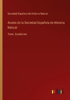 Anales De La Sociedad EspañOla De Historia Natural Sociedad EspañOla De Historia
