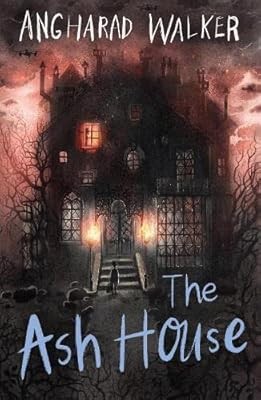 The Ash House: perfect for fans of Miss Peregrines Home for Peculiar Children, W