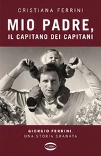 Cristiana Ferri Mio padre, il capitano dei capitani. Gio (Paperback) (UK IMPORT)
