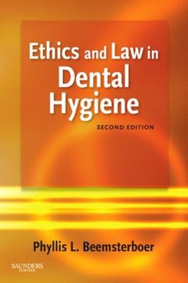 Ethics and Law in Dental Hygiene Paperback Phyllis L. Beemsterboe