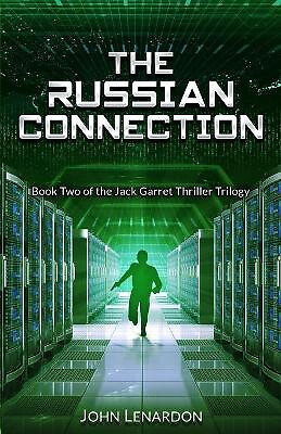 The Russian Connection: Book Two of the Jack Garret Thriller Trilogy By John ...