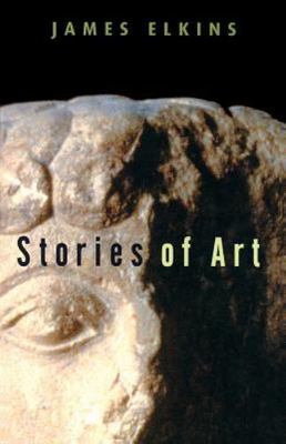 Stories of Art, Paperback by Elkins, James, Brand New, Free shipping in the US