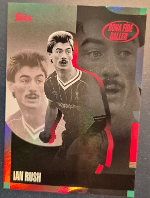 IAN RUSH, 24-25, LIVERPOOL FC, TOPPS, BONA FIDE BALLER, LIMITED 04/05, #47
