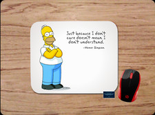 THE SIMPSONS HOMER DON'T CARE INSULT QUOTE FUNNY CUSTOM PC MOUSE PAD DESK MAT