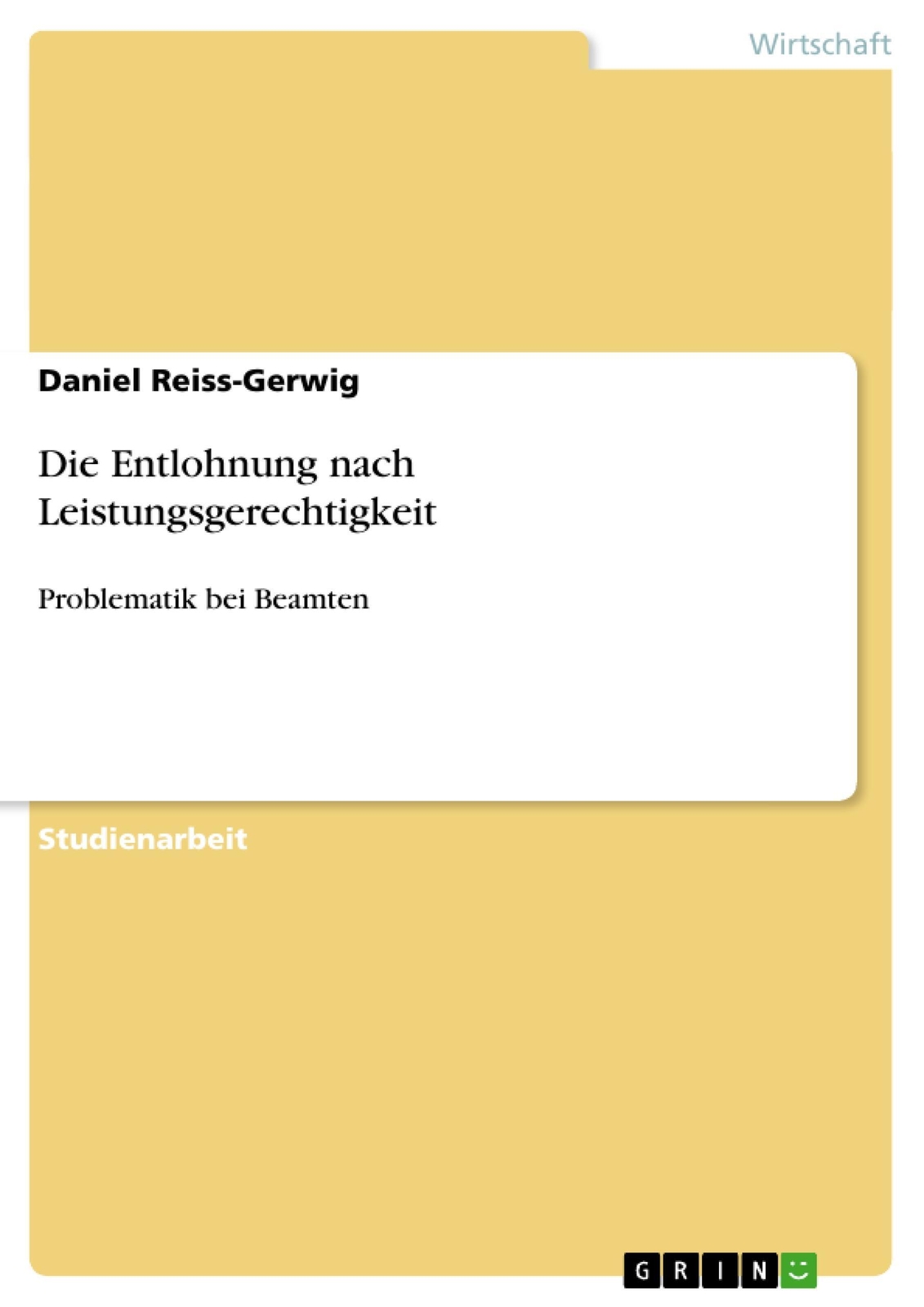Daniel Reiss-gerwig | Die Entlohnung Nach Leistungsgerechtigkeit |
