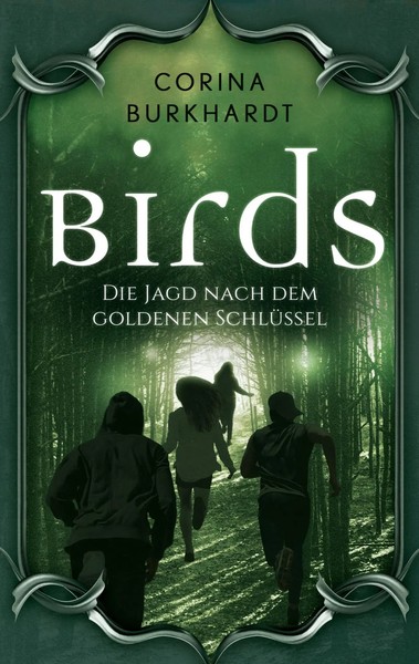 Birds | Corina Burkhardt | Die Jagd Nach Dem Go*Denen SchlüSsel | Taschenbuch-image