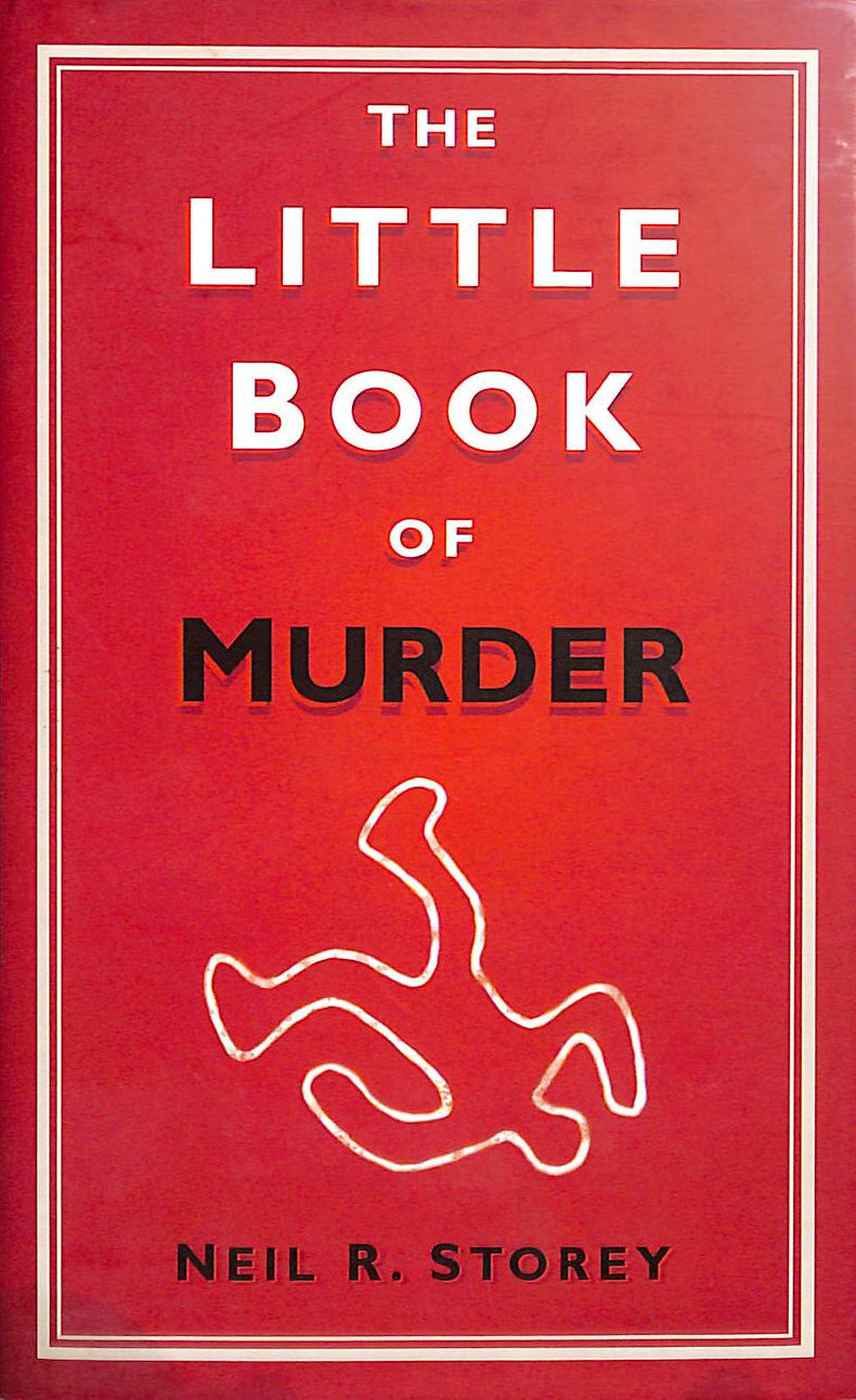 The Little Book of Murder by Storey, Neil R