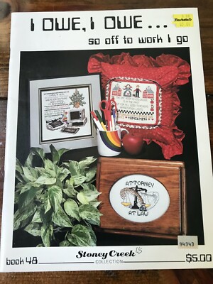 I OWE I Owe So Off To Work I Go Book 48 Stoney Creek Collection Counted Cross...