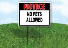 NOTICE NO PETS ALLOWED RED BLACK 18inx24in Yard Road Sign w/ Stand