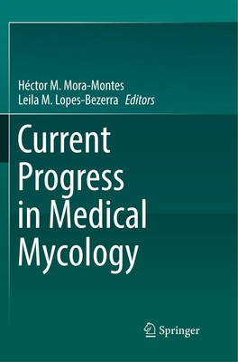 Current Progress in Medical Mycology | Leila M. Lopes-Bezerra (u. a.) | Buch