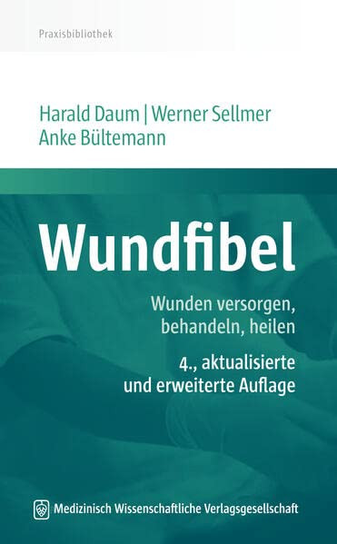 Harald Daum Wer Wundfibel: Wunden versorgen, behandeln, heile (Copertina rigida)