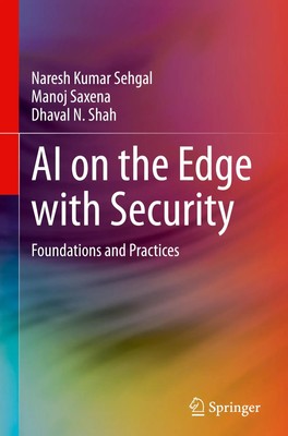 AI on the Edge with Security | Foundations and Practices | Sehgal (u. a.) | Buch