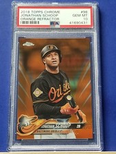 Jonathan Schoop - 2018 Topps Chrome Orange Refractor  PSA 10   #12/25