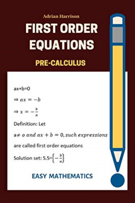 First order equations: pre calculus - Paperback NEW Harrison, Adria 01/08/2019