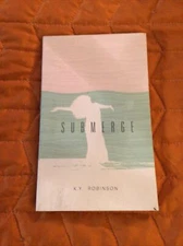 Submerge, Paperback by Robinson, K. Y., Like New Used, shipping in the US