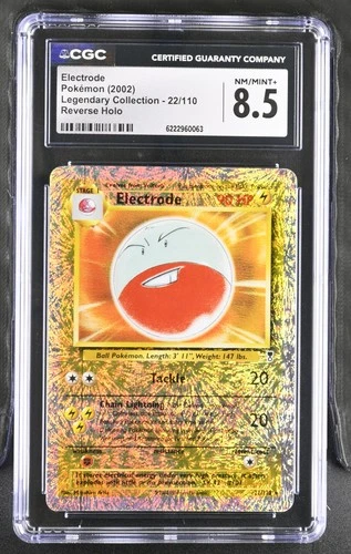 CGC 8.5 Electrode 22/110 Legendary (Collection) Reverse Holo Pokemon Card