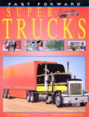 Super Trucks (Fast Forward), Graham, Ian, Used; Very Good Book