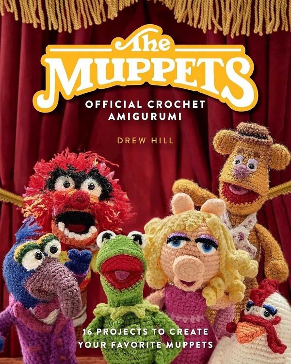 The Muppets Official Crochet Amigurumi: 16 Projects to Create ...  (hardcover)