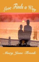 Mary Jane Fronk | Love Finds A Way | Taschenbuch | Englisch (2001)