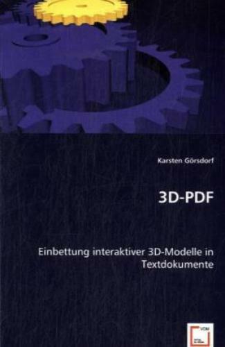 3d-pdf Einbettung Interaktiver 3d-modelle In Textdokumente 6625