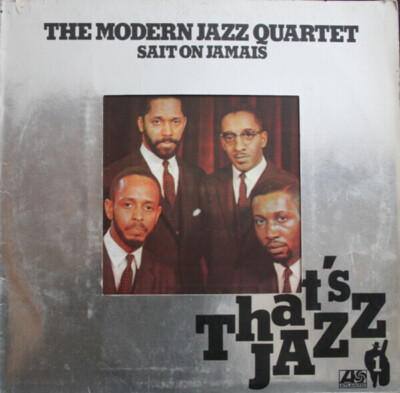 LP The Modern Jazz Quartet The Modern Jazz Quartet Sait On Jamais Atlantic