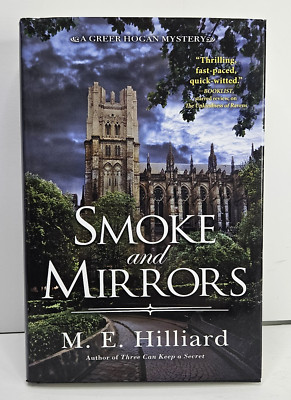 M. E. Hilliard Smoke and Mirrors Hardback