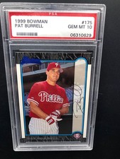 1999 BOWMAN TRUE ROOKIE CARD #175 PAT BURRELL PHILLIES GRADED PSA 10 GEM MINT