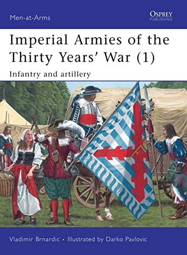 Imperial Armies of the Thirty Years' War (1): Infantry and artillery: v. 1 (Men-at-Arms) - Image 7