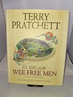 The illustrated Wee Free Men - Terry Pratchett - 1st Edition 2008 - Hardback
